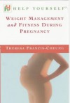 Weight Management And Fitness Through Childbirth - Theresa Francis-Cheung