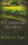 A Cotswold Mystery (Thea Osborne Mystery #4) - Rebecca Tope