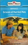 Beware of Married Men - Elizabeth Oldfield