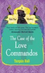 The Case of the Love Commandos (Vish Puri #4) - Tarquin Hall