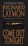 Come Out Tonight - Richard Laymon