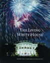 The Living White House - Betty C. Monkman