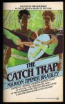 The Catch Trap - Marion Zimmer Bradley