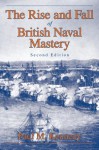 The Rise and Fall of British Naval Mastery - Paul M. Kennedy
