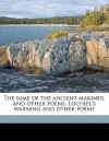 The Rime of the Ancient Mariner, and Other Poems. Lochiel's Warning and Other Poems - Samuel Taylor Coleridge, Thomas Campbell