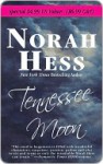 Tennessee Moon - Norah Hess