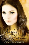 Magic Rising - Camilla Chafer