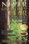 Never Give in to Fear - Marti MacGibbon