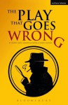 The Play That Goes Wrong - Henry Lewis, Jonathan Sayer, Henry Shields