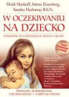 W oczekiwaniu na dziecko - Heidi E. Murkoff, Wiktor Dackiewicz, Sandee E. Hathaway