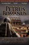 Petrus Romanus: The Final Pope Is Here - Thomas Horn, Cris D. Putnam