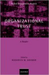 Organizational Trust: A Reader - Roderick Moreland Kramer