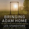 Bringing Adam Home: The Abduction That Changed America (Audio) - Les Standiford, Joe Matthews, Robert Fass