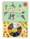 Beadlings: How To Make Beaded Creatures & Creations - Julie Collings, Candice Elton