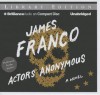 Actors Anonymous - James Franco