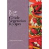 Classic Vegetarian Recipes - Rose Elliot