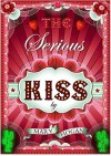 The Serious Kiss - Mary Hogan