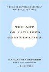 The Art of Civilized Conversation - Margaret Shepherd, Penny Carter, Sharon Hogan