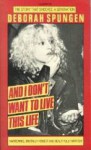 And I Don't Want to Live This Life - Deborah Spungen