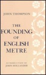 The Founding of English Metre - John Thompson