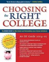 Choosing the Right College 2014-15: The Inside Scoop on Elite Schools and Outstanding Lesser-Known Institutions - John Zmirak