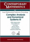 Complex Analysis and Dynamical Systems III: A Conference in Honor of the Retirement of Don Aharonov, Lev Aiznberg, Samuel Krushkal and Uri Srebro, January 2-6, 2006, Nahariya, Israel - INTERNATIONAL CONFERENCE ON COMPLEX ANAL, Mark Agranovsky, Simeon Reich, Lavi Karp, Daoud Bshouty