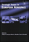 Strategic Issues in European Aerospace - Philip Lawrence, Derek Braddon