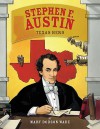 Stephen F. Austin: Keeping Promises - Mary Dodson Wade