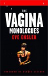 The Vagina Monologues: The V-Day Edition - Eve Ensler