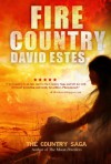 Fire Country (The Country Saga, #1) - David Estes