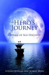 The Hero's Journey: A Voyage of Self Discovery - Stephen Gilligan, Robert Dilts