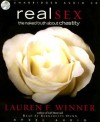 Real Sex: The Naked Truth About Chastity - Lauren F. Winner, Bernadett Dunne