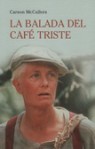 La balada del café triste - Carson McCullers