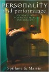 Personality and Performance: Foundations for Managerial Psychology - Robert Spillane, John Martin