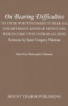 On Bearing Difficulties: To Those Who Find Hard to Bear All the Different Kinds of Difficulties Which Come Upon Us from All Sides: Sermons by Saint Gregory Palamas - St. Gregory Palamas, Christopher Veniamin