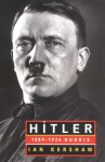 Hitler 1889-1936: Hubris - Ian Kershaw