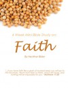 Faith - Four Week Mini Bible Study - Heather Bixler