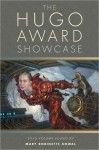 The Hugo Award Showcase, 2010 Volume - Mary Robinette Kowal, Elizabeth Bear, Nancy Kress, Robert Reed