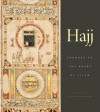 Hajj: Journey to the Heart of Islam - Venetia Porter