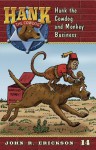 Hank the Cowdog and Monkey Business (Hank the Cowdog (Quality)) - John R. Erickson, Gerald L. Holmes