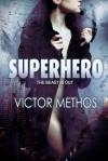 Superhero (An Action Thriller) - Victor Methos