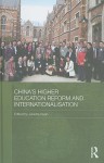 China's Higher Education Reform and Internationalisation - Janette Ryan