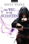 Der Weg in die Schatten - Brent Weeks, Hans Link