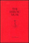 The Heroic Muse: Studies in the Hippolytus and Hecuba of Euripides - David Kovacs