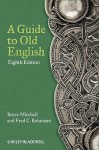 A Guide to Old English - Bruce Mitchell, Fred C. Robinson