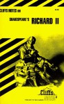 Shakespeare's Richard II (Cliffs Notes) - CliffsNotes, Denis M. Calandra, William Shakespeare