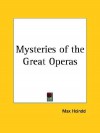 Mysteries of the Great Operas - Max Heindel