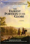 The Fairest Portion of the Globe - Frances Hunter