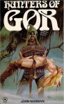 Hunters of Gor - John Norman