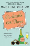 Cocktails for Three - Madeleine Wickham